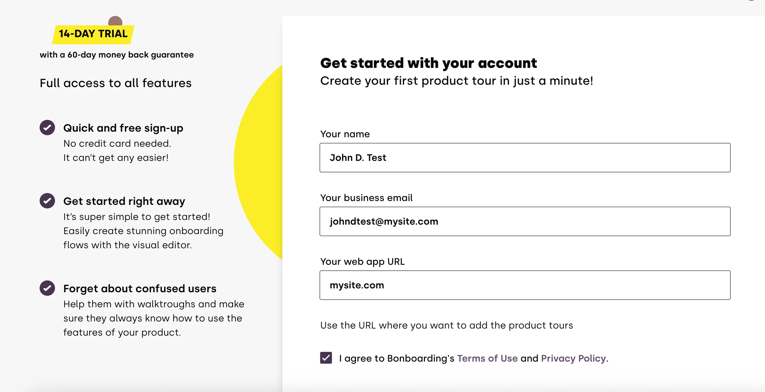 Our sign-up form is simple and straightforward, with no unnecessary fields.